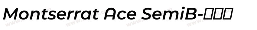 Montserrat Ace SemiB字体转换
